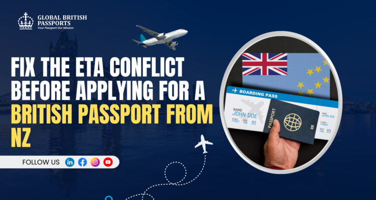 Fix the ETA Conflict Before Applying for a British Passport From NZ