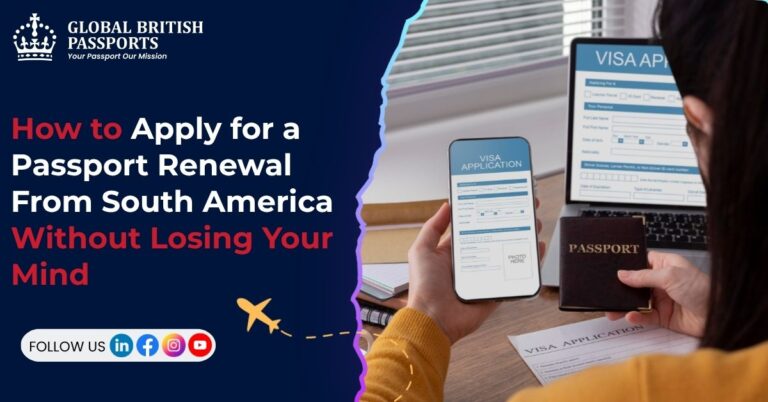 How to Apply for a Passport Renewal From South America Without Losing Your Mind